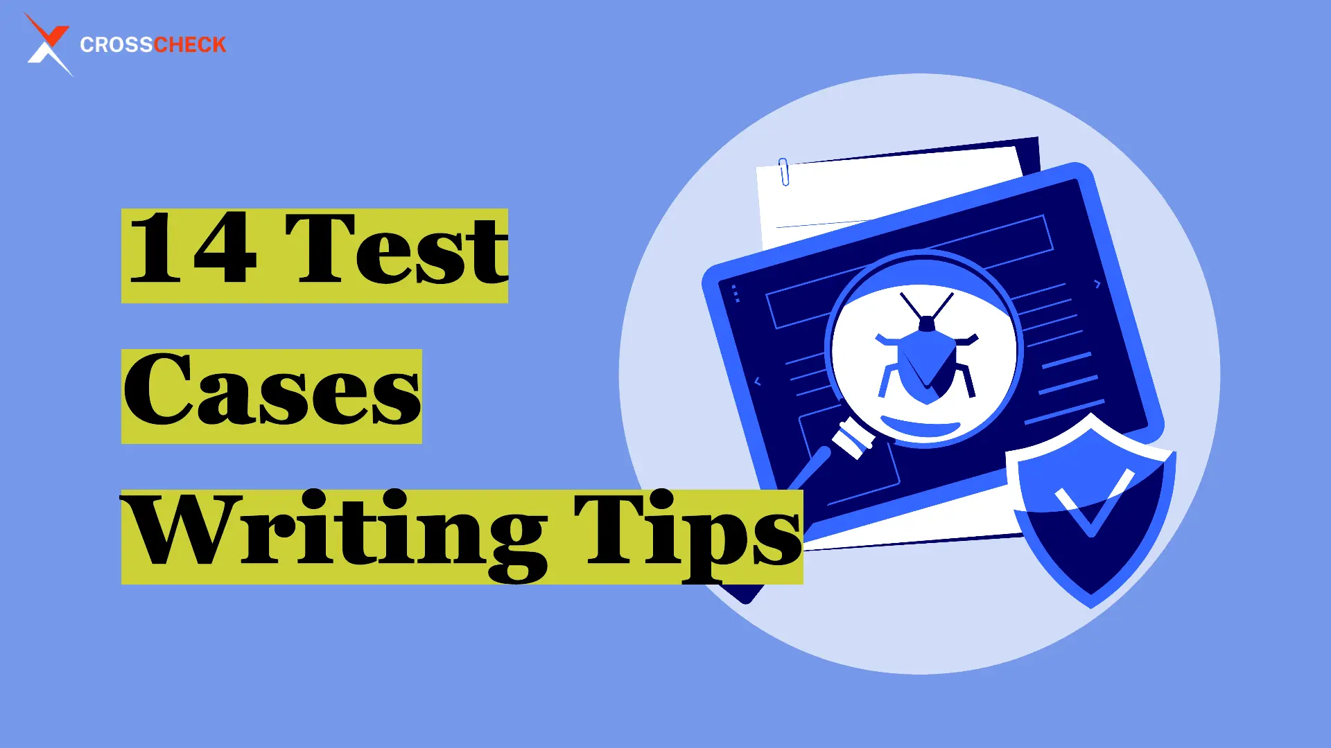 14 Tips & Best Practices in Writing Test Cases