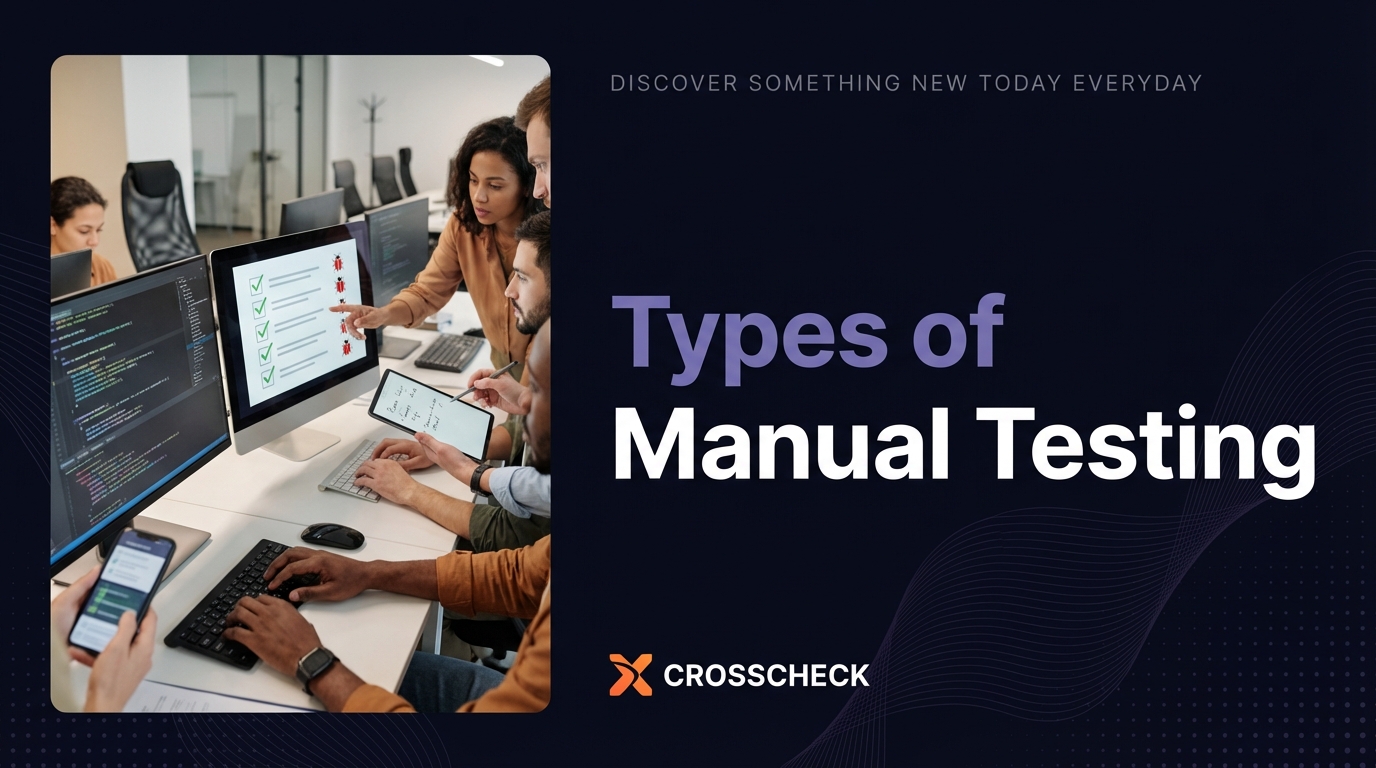 Breaking Down the Different Types of Manual Testing for Software QA