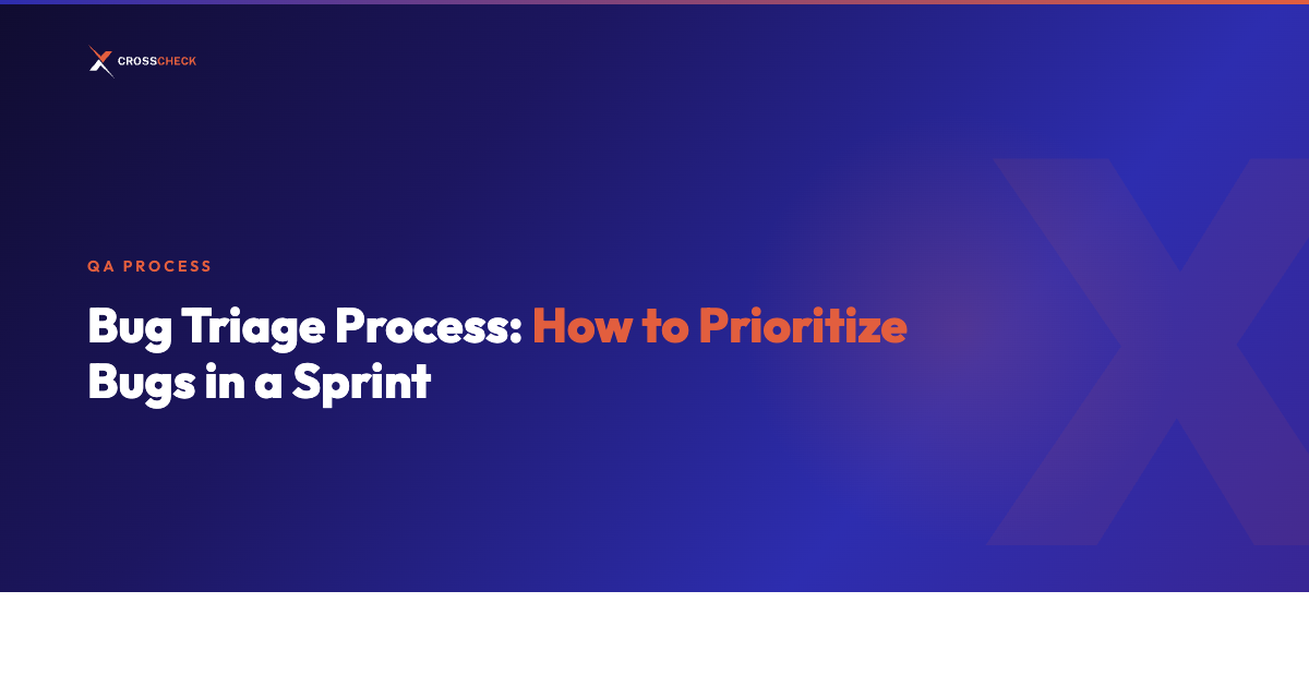 Bug Triage Process: How to Prioritize Bugs in a Sprint