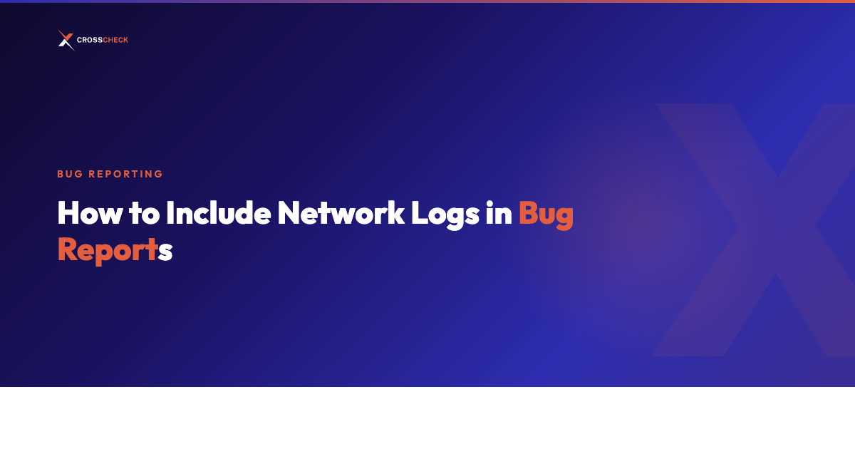 How to Include Network Logs in Bug Reports