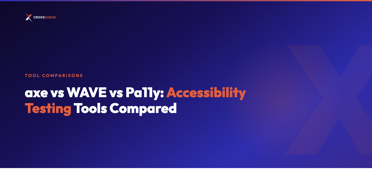 axe vs WAVE vs Pa11y: Accessibility Testing Tools Compared