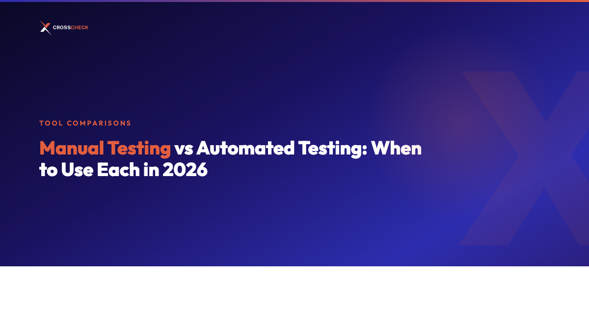 Manual Testing vs Automated Testing: When to Use Each in 2026