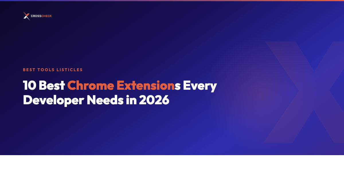 10 Best Chrome Extensions Every Developer Needs in 2026