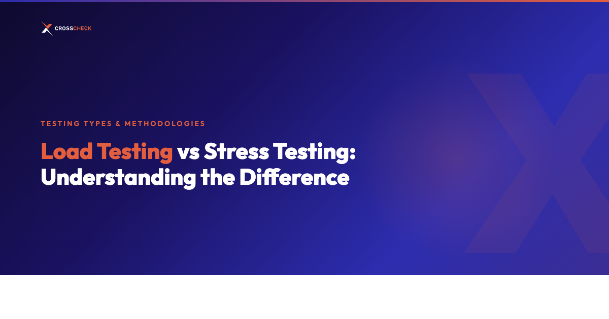 Load Testing vs Stress Testing: Understanding the Difference