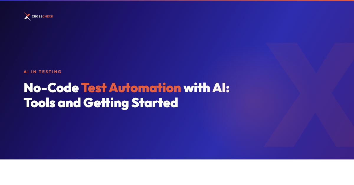 No-Code Test Automation with AI: Tools and Getting Started