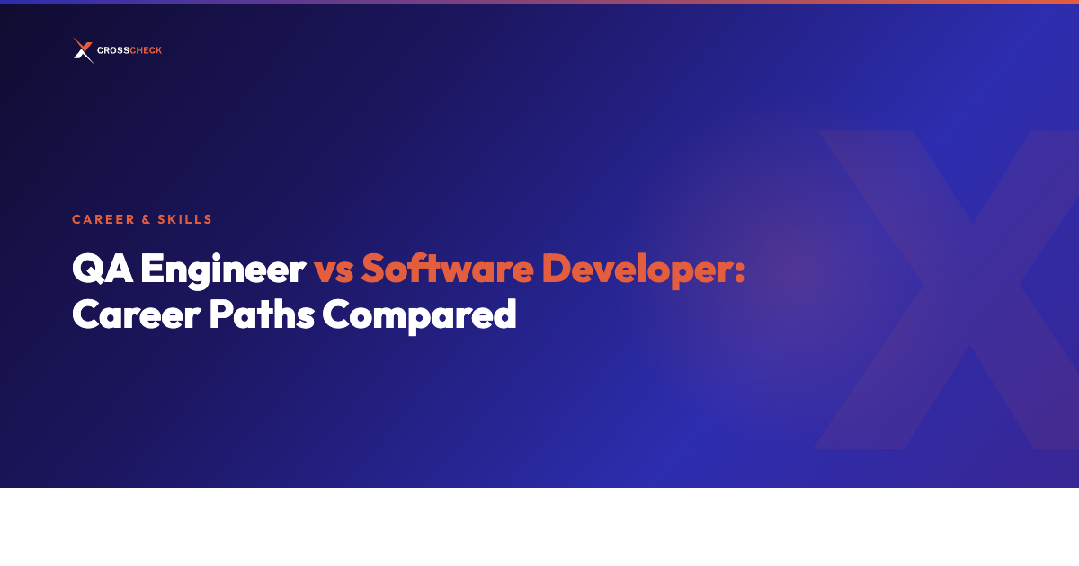 QA Engineer vs Software Developer: Career Paths Compared
