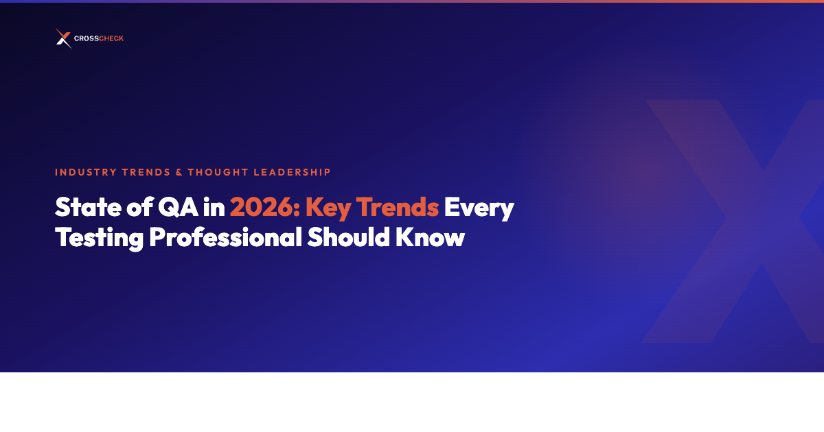 State of QA in 2026: Key Trends Every Testing Professional Should Know