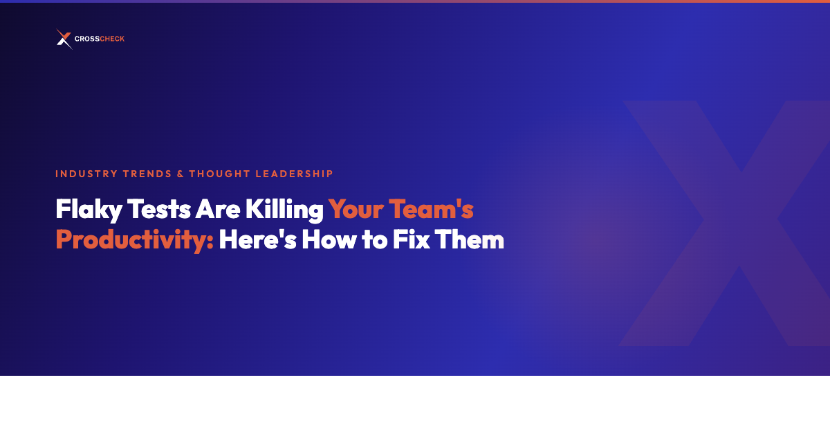 Flaky Tests Are Killing Your Team's Productivity: Here's How to Fix Them